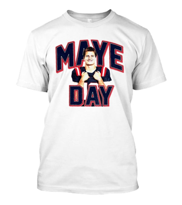 Maye Day Gay For Maye Drake Maye New England Patriots Football Player T-Shirt