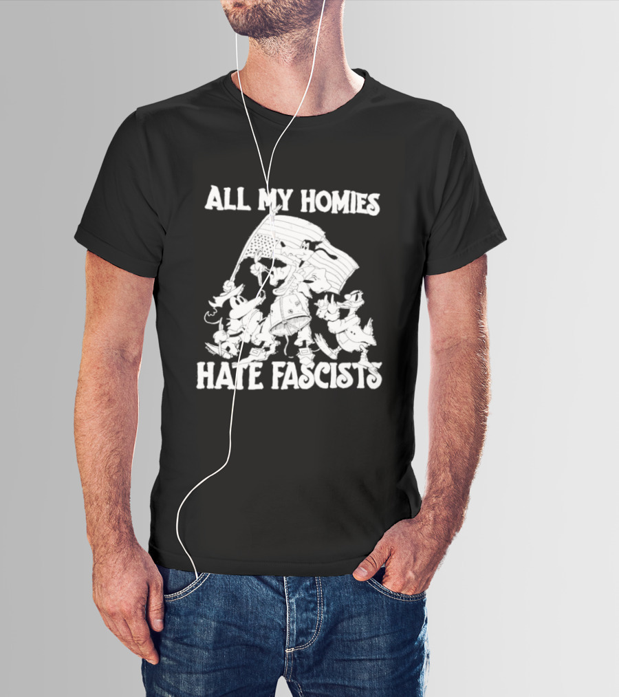 All My Homies Hate Fascists Disney Characters With Flag T-Shirt