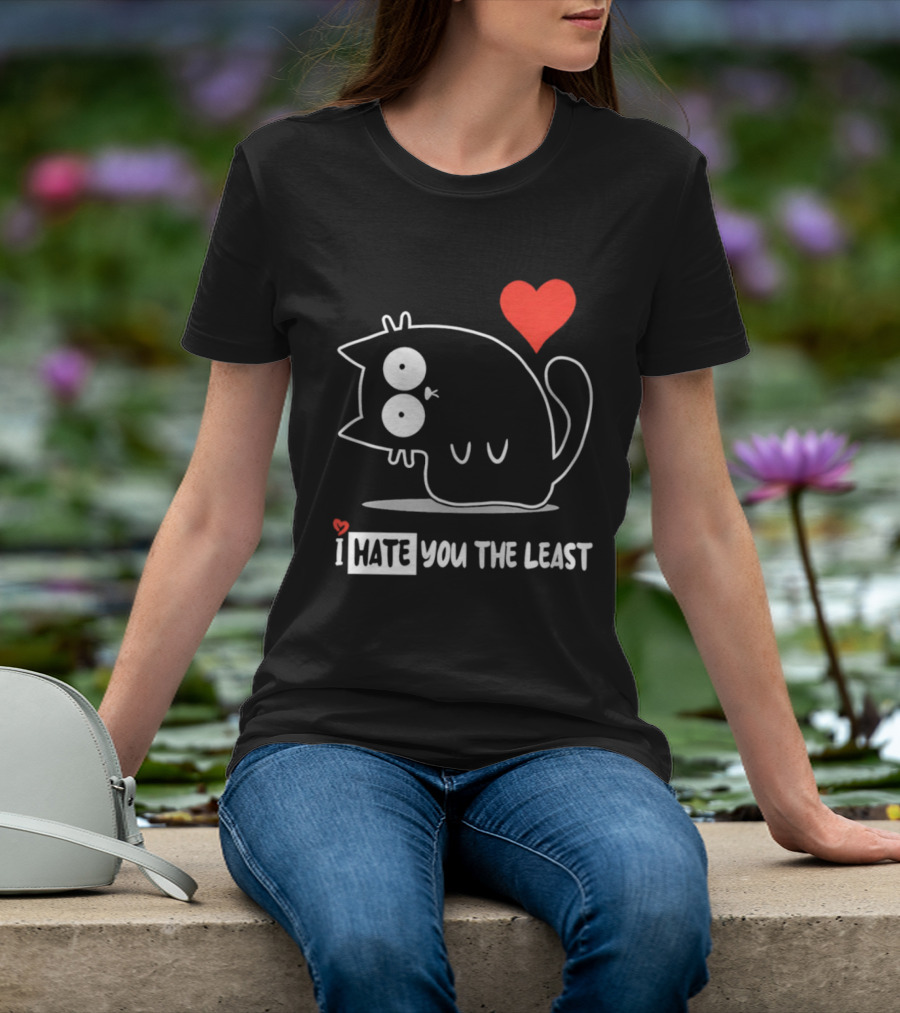 I Hate You The Least Black Cat Cartoon Red Heart Humor T-Shirt