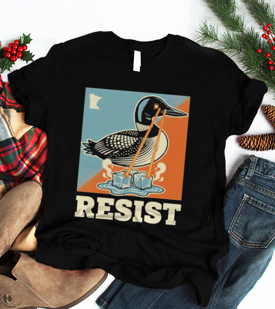 Resist Minneapolis Loon Ice Protest Minnesota T-Shirt