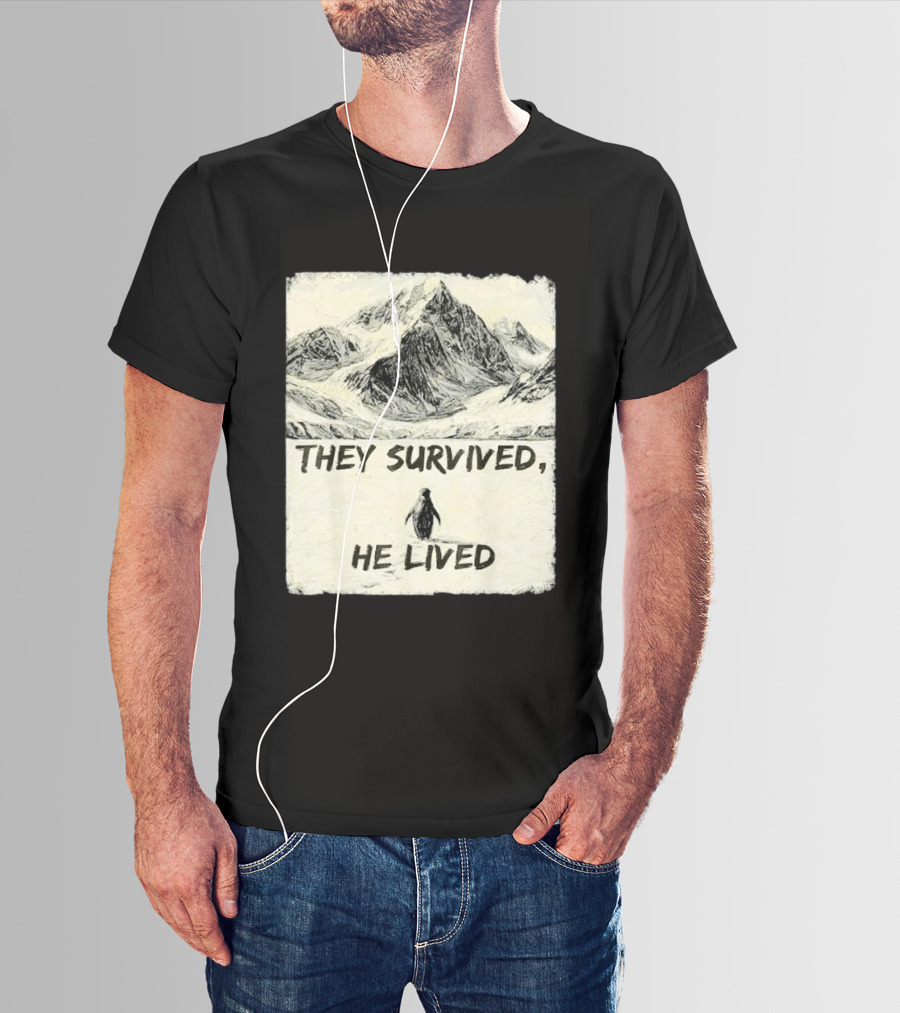 They Survived He Lived Meme Penguin Mountain Scene T-Shirt