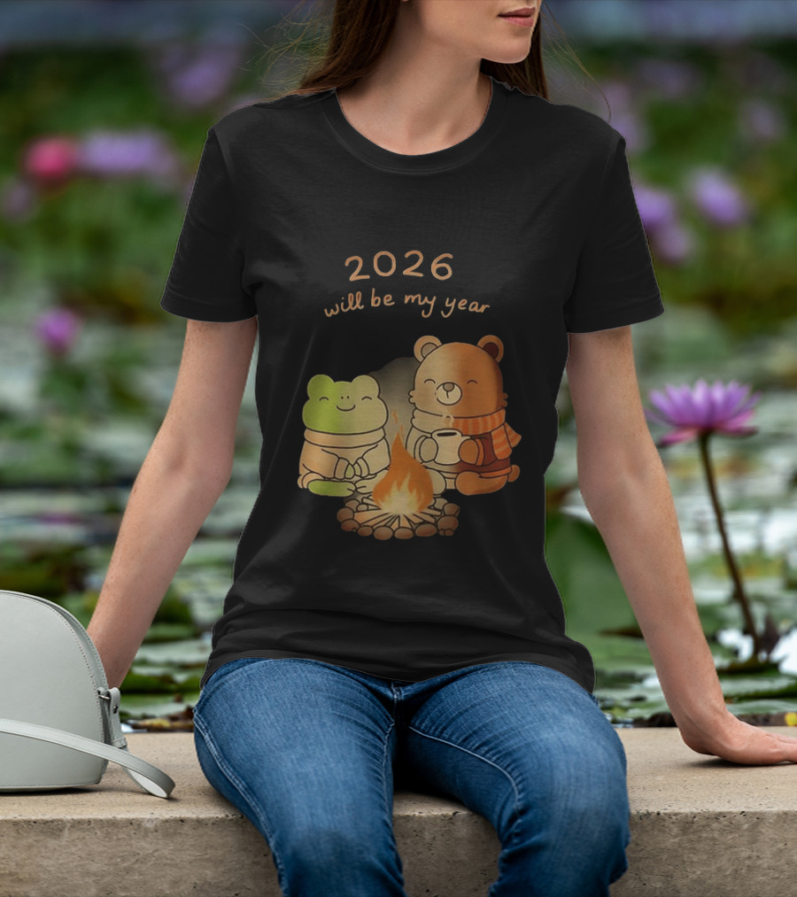 2026 Will Be My Year Frog And Bear Campfire Cozy Scene T-Shirt