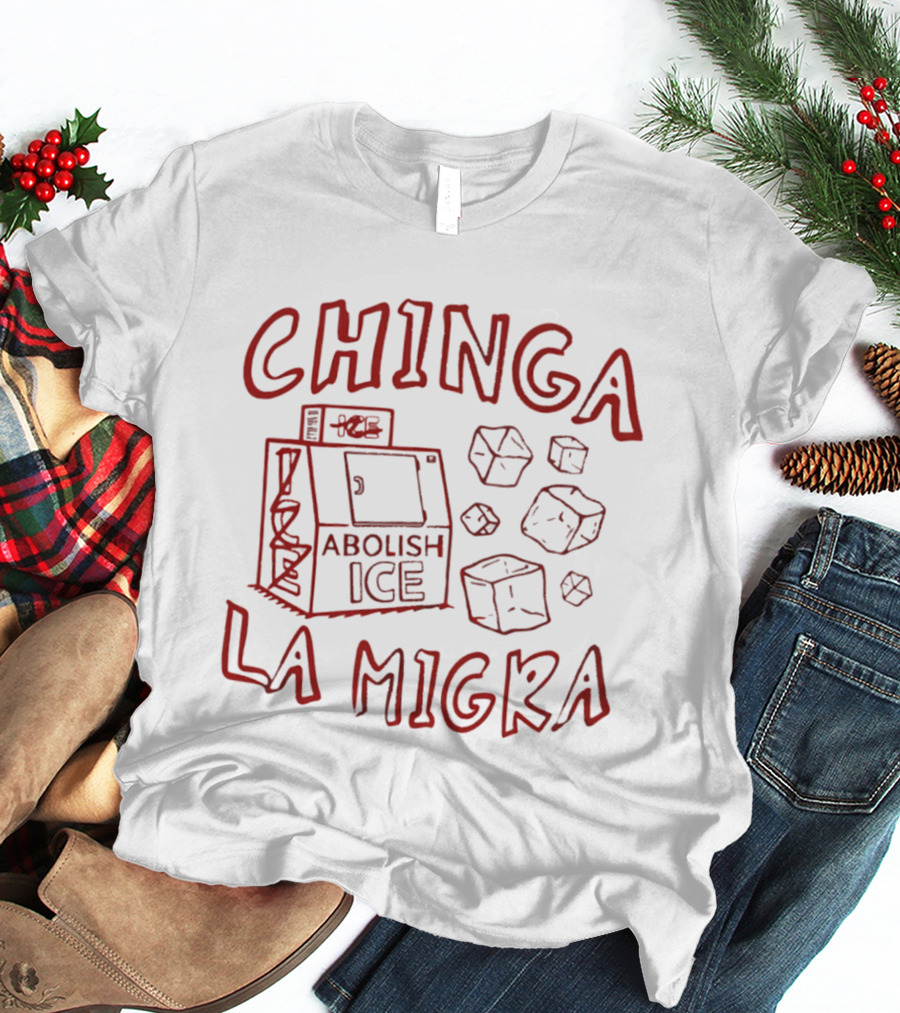 Chinga La Migra Abolish Ice Machine And Ice Cubes T-Shirt