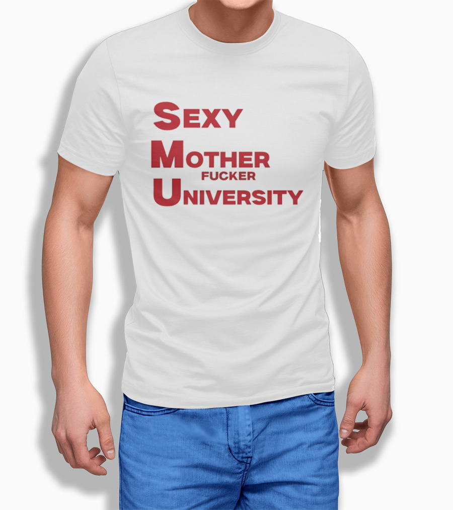 Sexy Mother Fucker University SMU Football T-Shirt