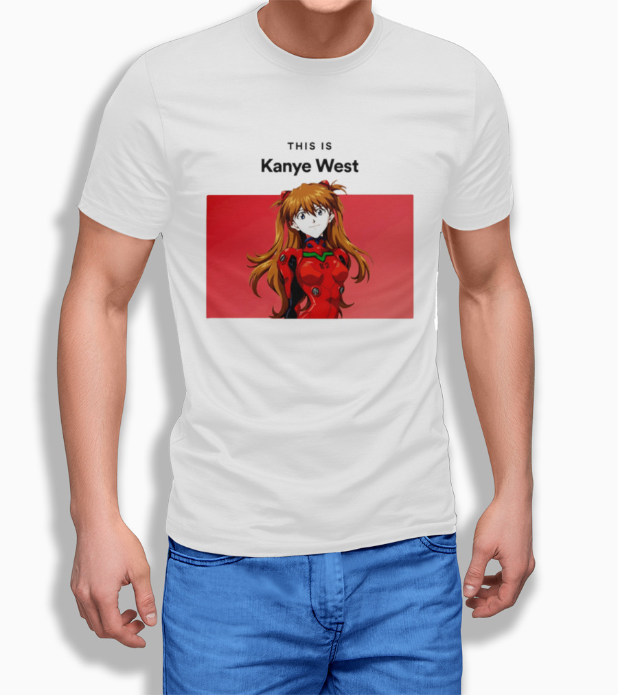 This Is Kanye West Anime Asuka Evangelion T-Shirt