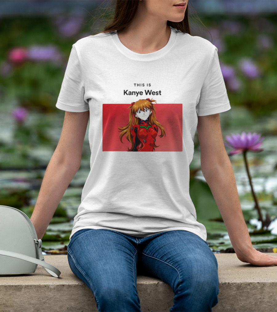 This Is Kanye West Anime Asuka Evangelion T-Shirt