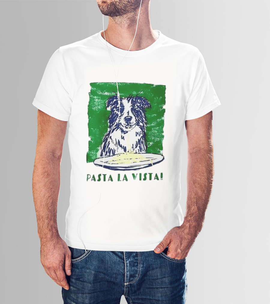 Dog Pasta La Vista Funny Food Lover T-Shirt
