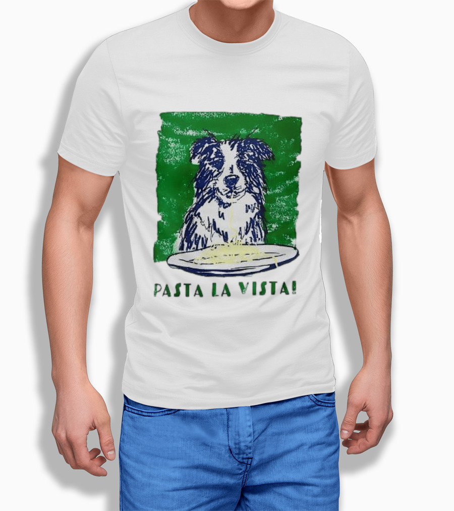 Dog Pasta La Vista Funny Food Lover T-Shirt