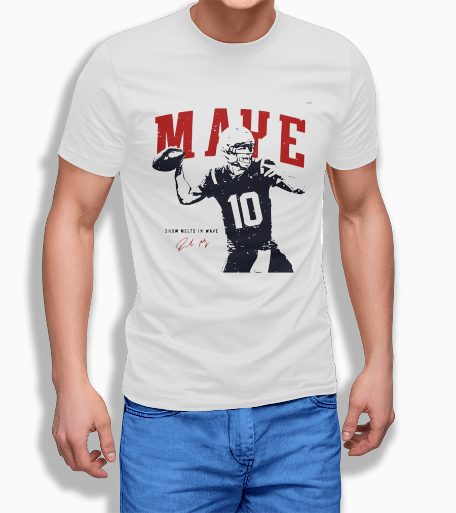 Drake Maye 10 New England Patriots Snow Melts In Wave T-Shirt