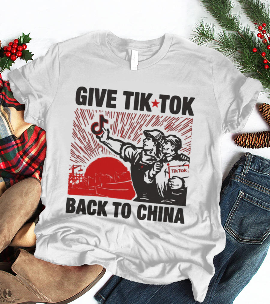 Give TikTok Back To China Red Sunburst Worker T-Shirt