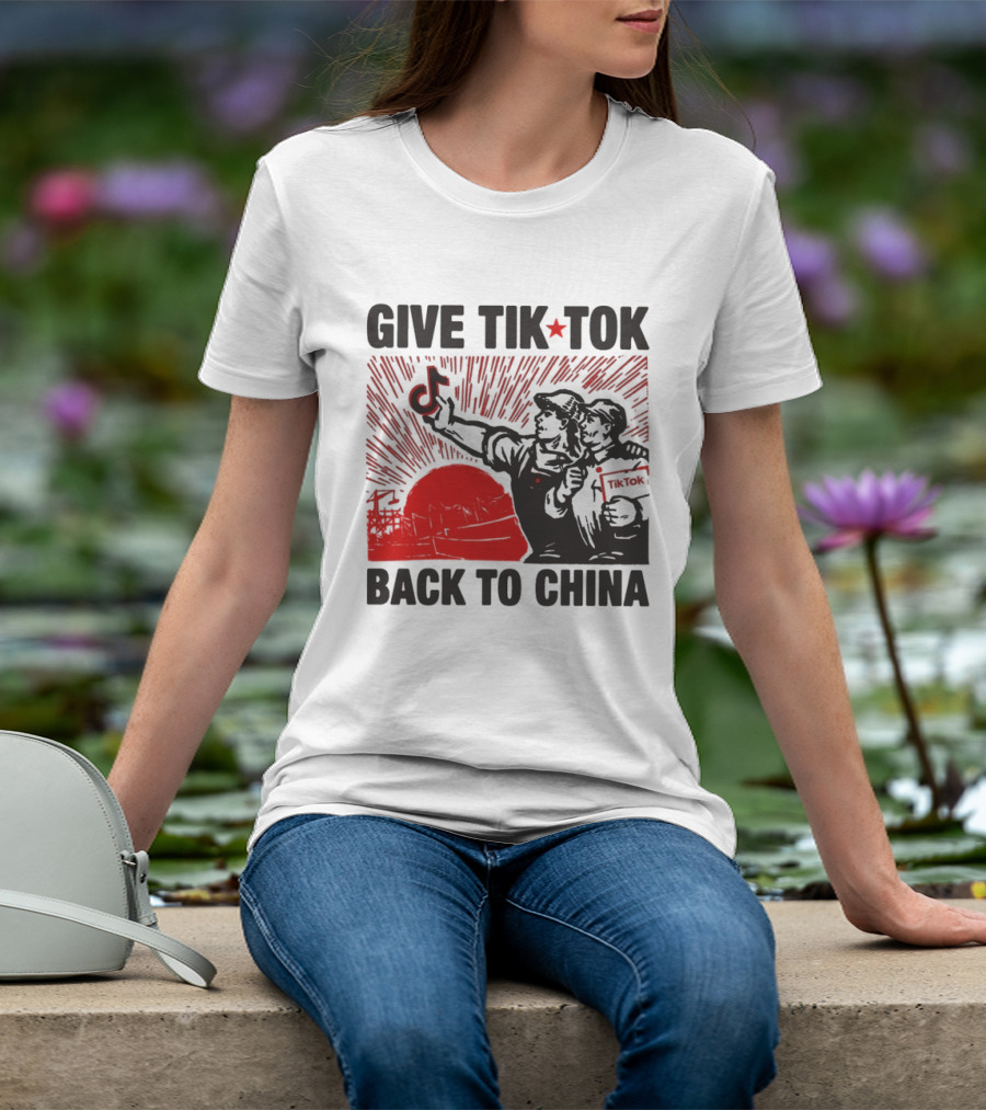 Give TikTok Back To China Red Sunburst Worker T-Shirt