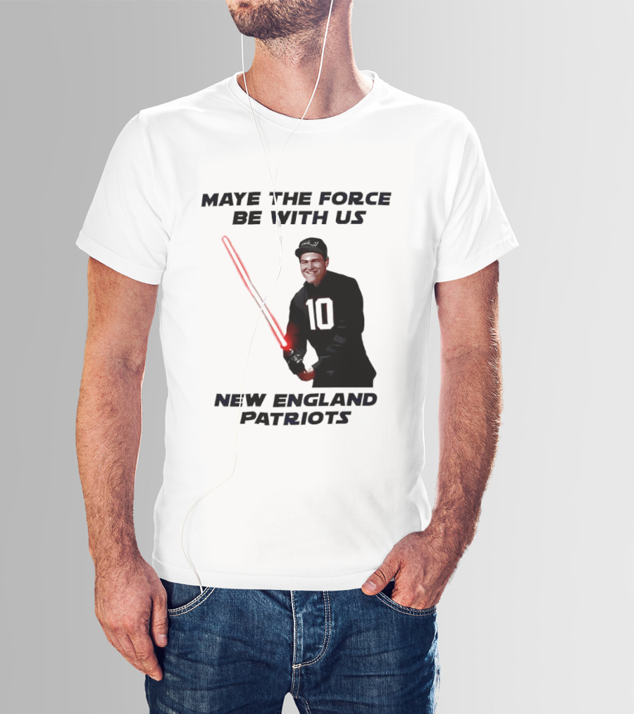Maye The Force Be With Us New England Patriots Football Crossover Lightsaber T-Shirt
