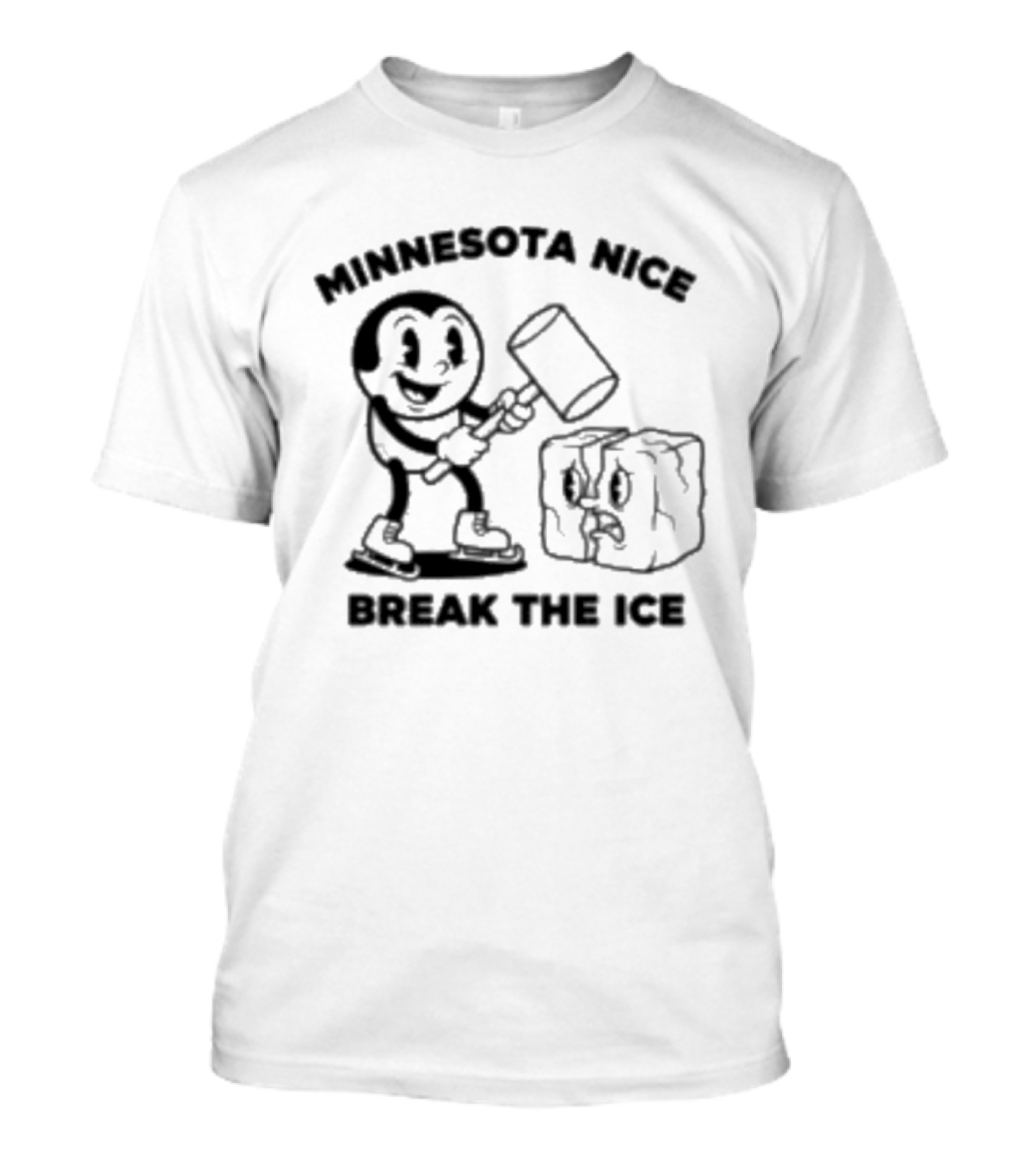 Minnesota Nice Break The Ice Cartoon Character With Hammer And Ice Block T-Shirt