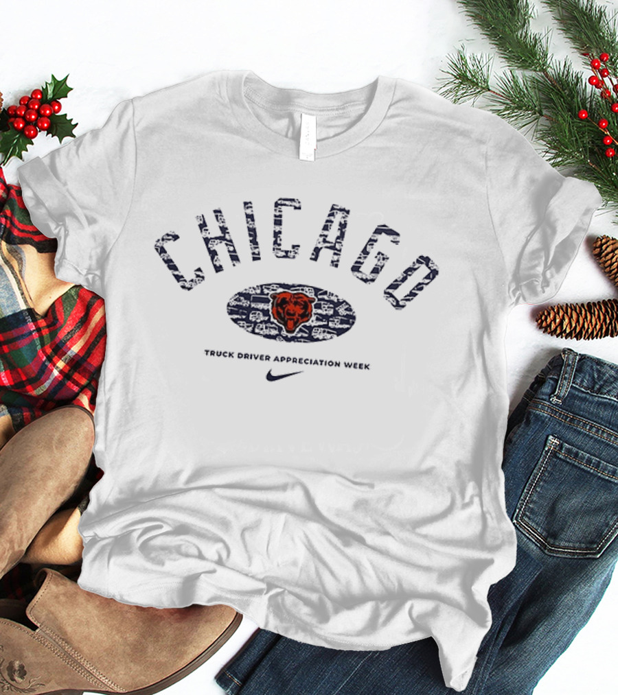 Chicago Bears Truck Driver Appreciation Week Nike T-Shirt