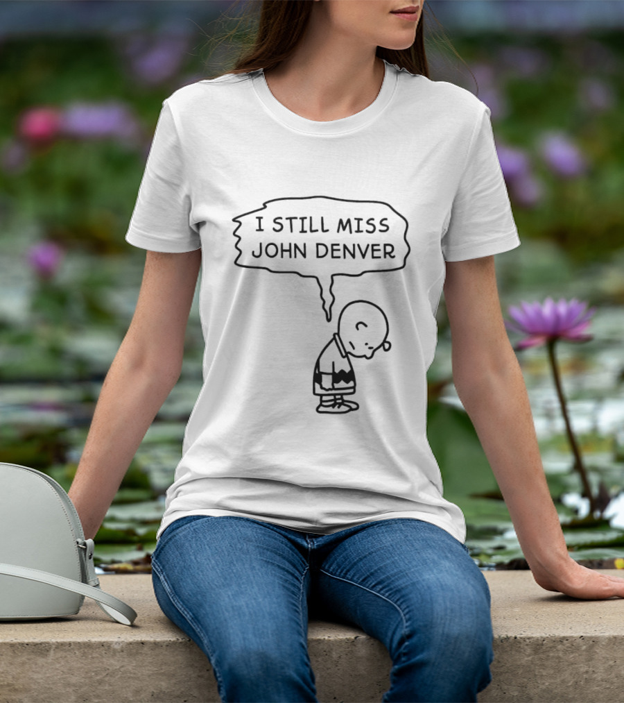Charlie Brown I Still Miss John Denver Sadness T-Shirt