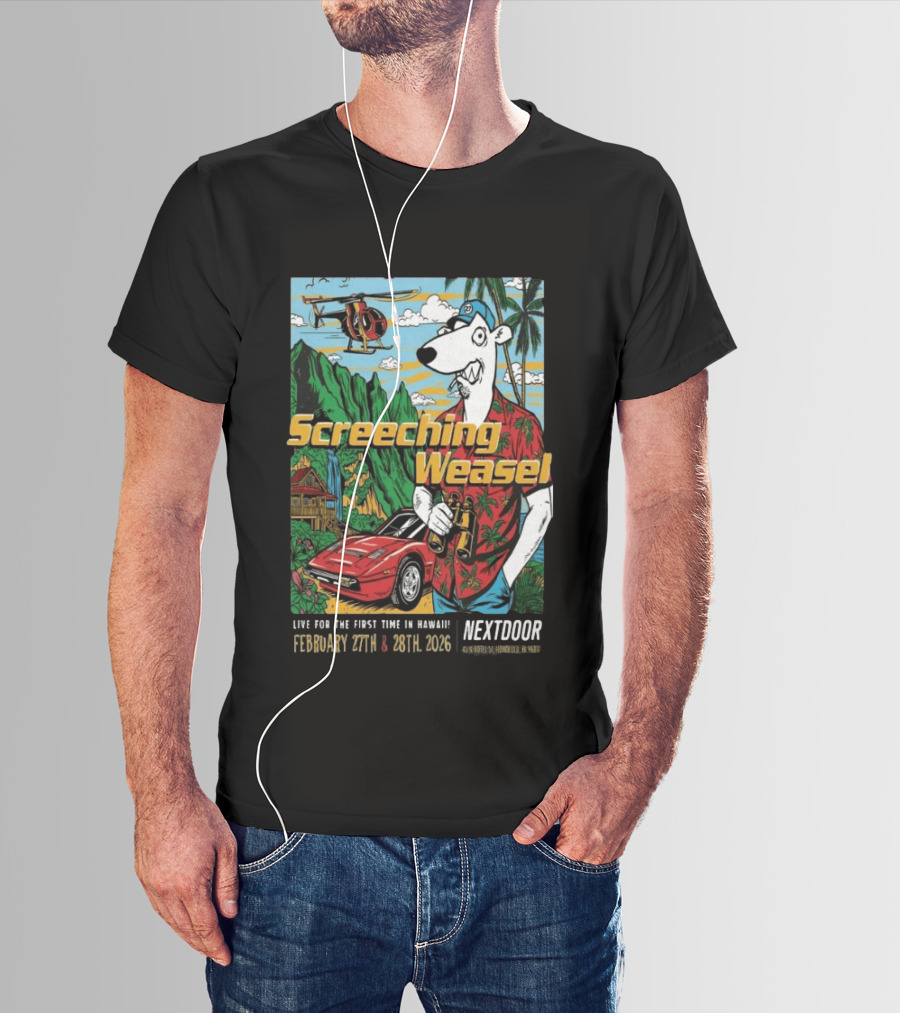 Screeching Weasel February 27 28 2026 Nextdoor Honolulu Hawaii Tropical Island Concert Event T-Shirt