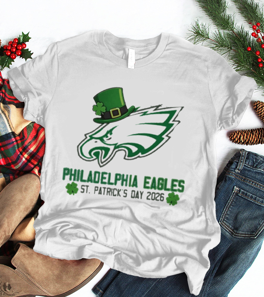 Philadelphia Eagles St. Patrick's Day 2026 Shamrock Hat T-Shirt