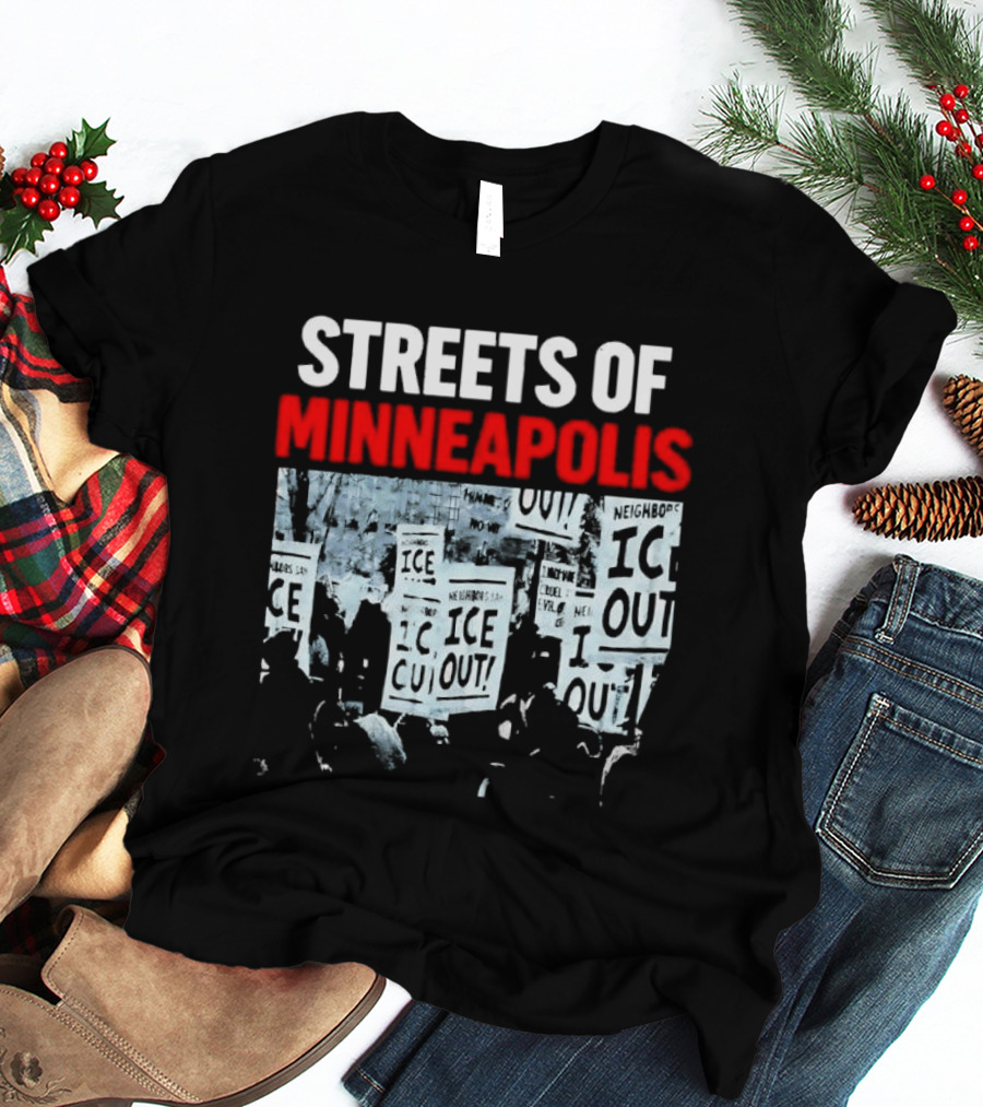 Streets Of Minneapolis ICE Out Protest T-Shirt