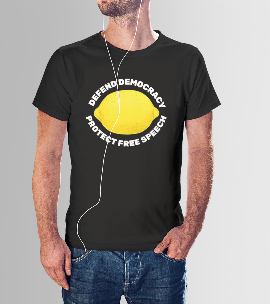 Free Lemon Defend Democracy Protect Free Speech T-Shirt