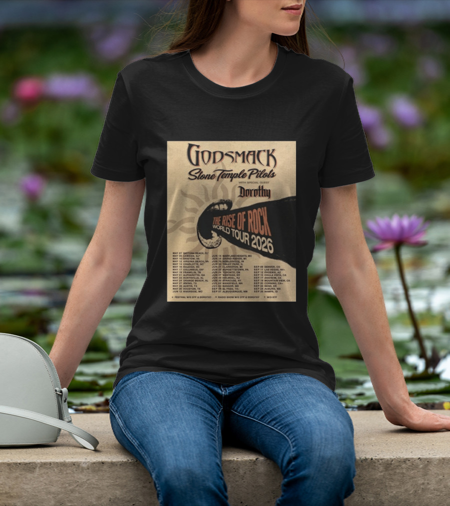Godsmack Stone Temple Pilots Dorothy The Rise Of Rock World Tour 2026 Schedule T-Shirt