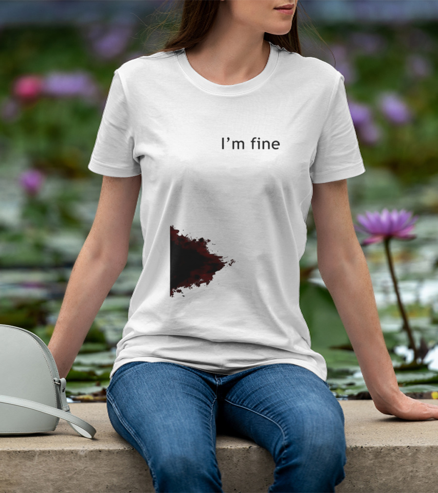 I'm Fine I'm Fire 2026 T-Shirt