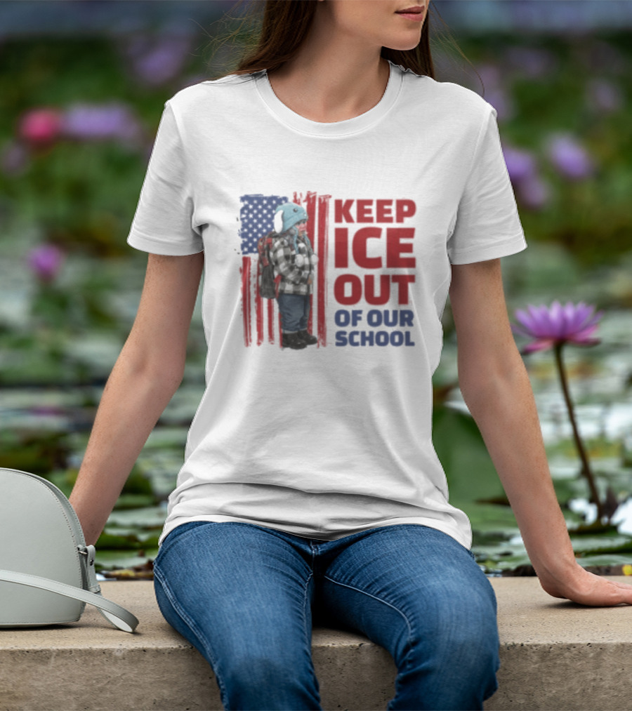 KEEP ICE OUT OF OUR SCHOOL USA Flag Blue Eagle Hat Kid Protest T-Shirt