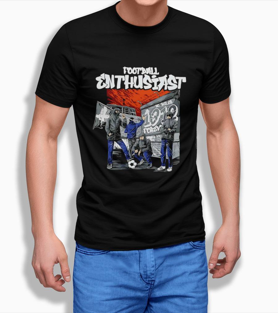 Football Enthusiast No Rules 1912 Forever Hooligan Street T-Shirt
