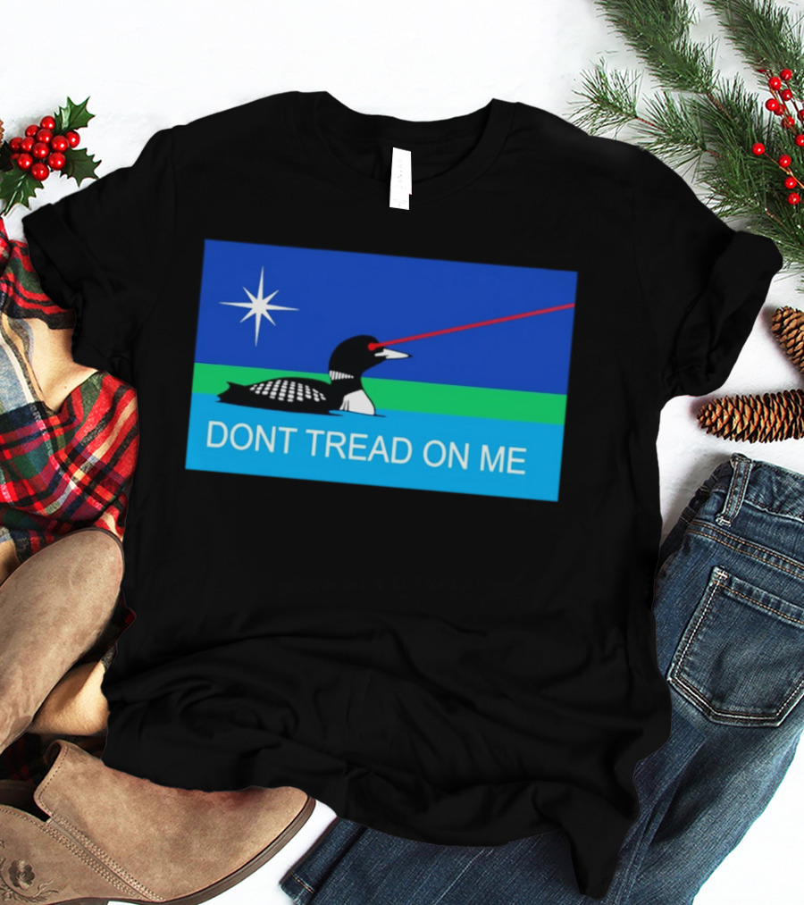 Minnesotans Loon Don't Tread On Me Texas Flag Laser Eyes T-Shirt