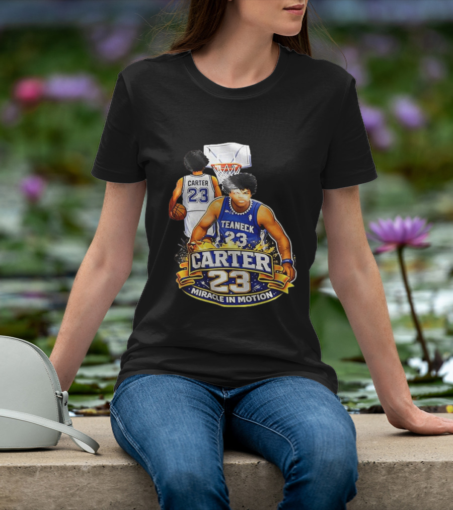 Carter 23 Teaneck Basketball Miracle In Motion T-Shirt