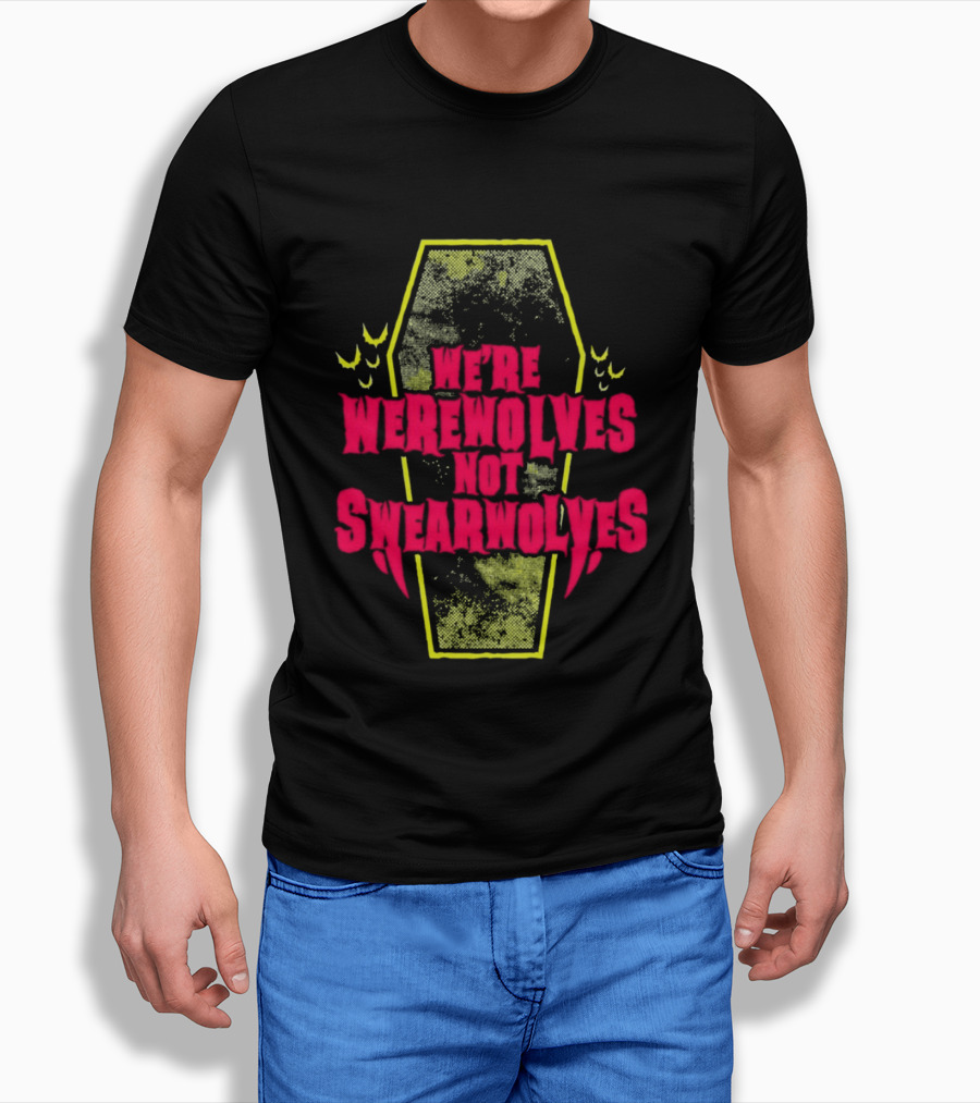 We're Werewolves Not Swearwolves Playful Coffin T-Shirt