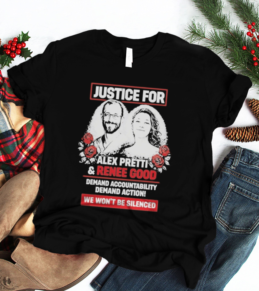 Justice For Alex Pretti And Renee Good We Won't Be Silenced Roses T-Shirt