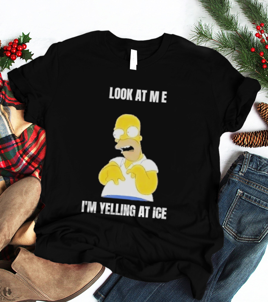 Homer Simpson Look At Me I'm Yelling At Ice T-Shirt