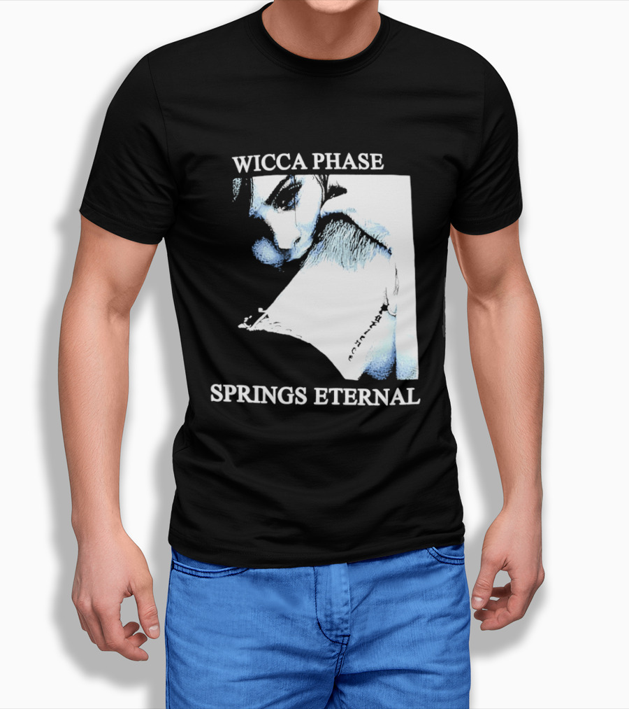 Wicca Phase Springs Eternal Sadness Aesthetic T-Shirt
