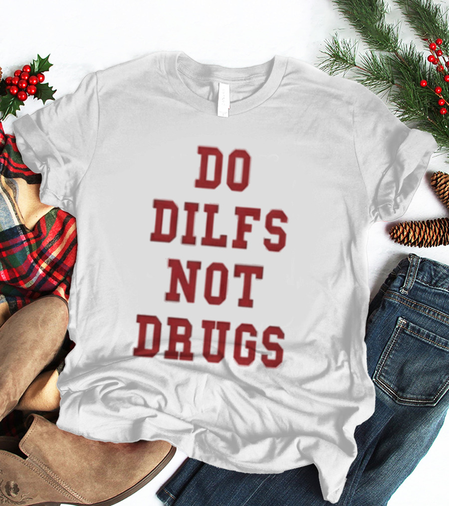 Lane Kiffin Do Dilfs Not Drugs Bold Red T-Shirt