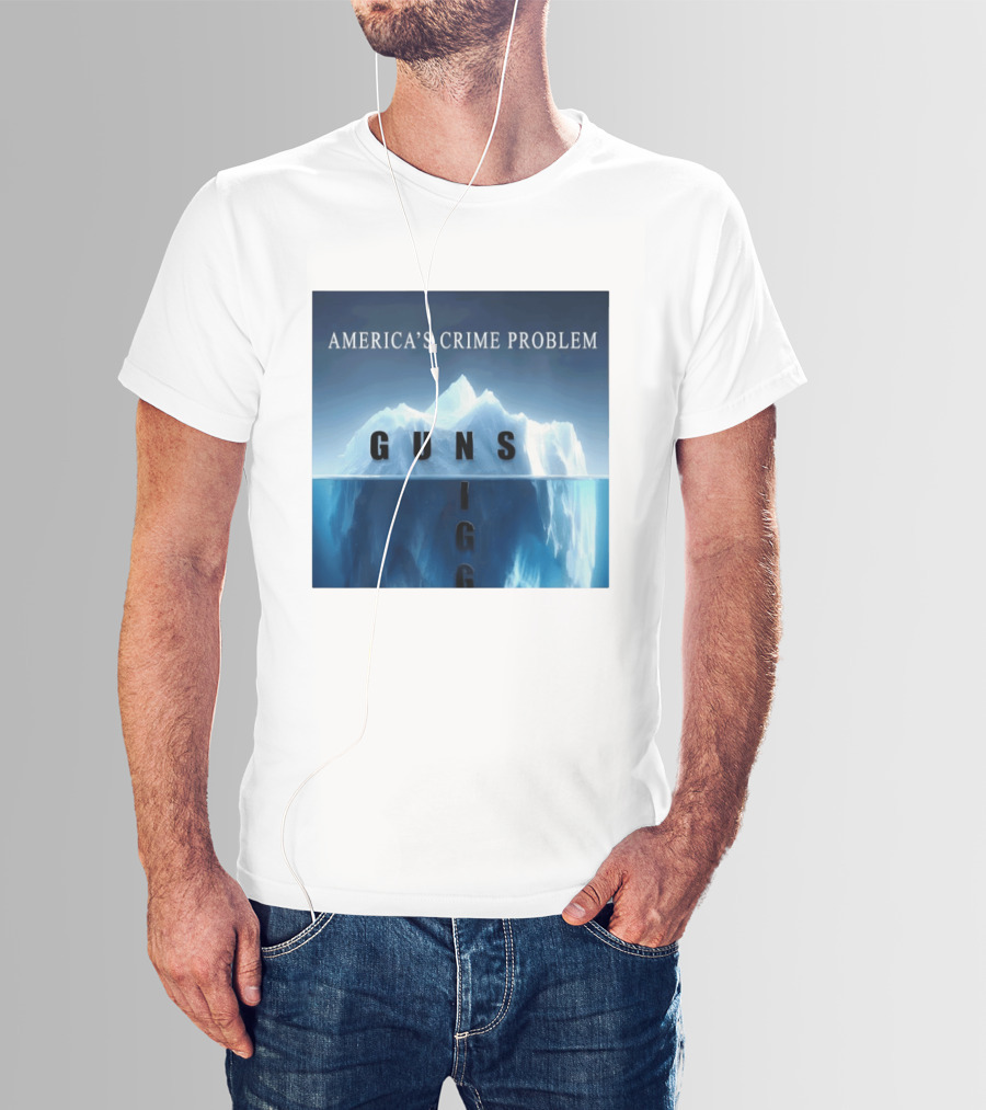 America's Crime Problem Guns Iceberg Analogy Igg T-Shirt