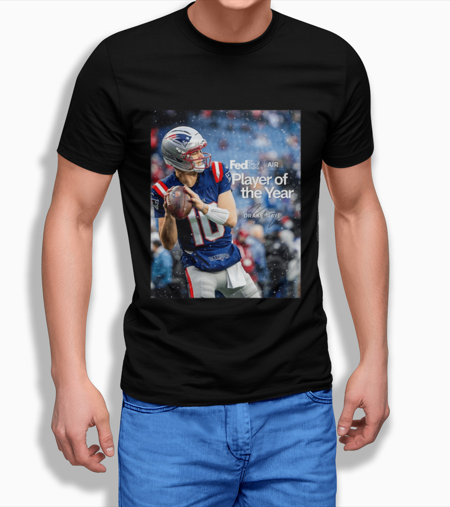 FedEx Air Player Of The Year 2025 Drake Maye Patriots NFL Football T-Shirt