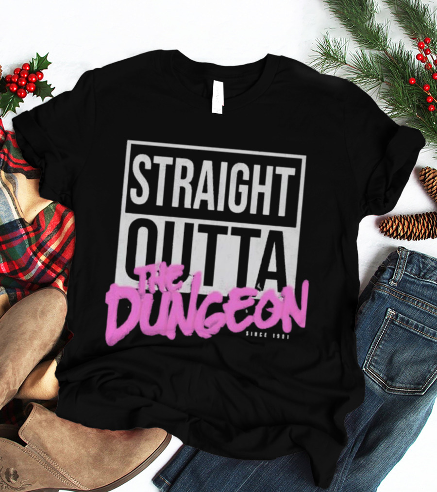 Straight Outta The Dungeon Since 1951 T-Shirt