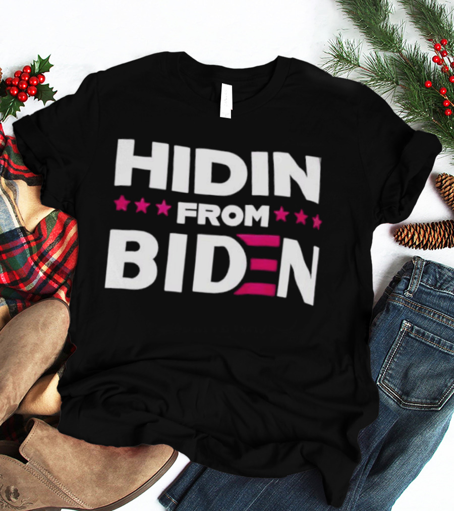 Hidin' From Biden Stars Patriotic T-Shirt