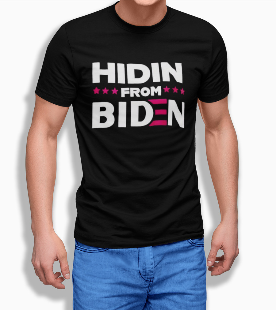 Hidin' From Biden Stars Patriotic T-Shirt