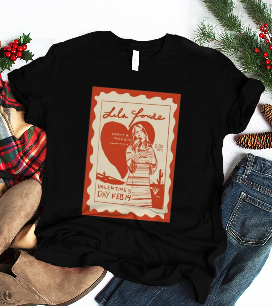 Lila Forde Valentine's Day February 14 Pappy Harriets Pioneertown CA 2026 T-Shirt