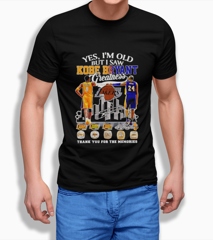 Yes I'm Old But I Saw Kobe Bryant Greatness 8 And 24 Thank You For The Memories T-Shirt