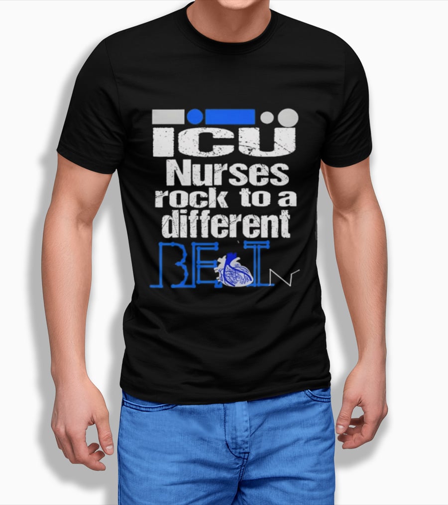 ICU Nurses Rock To A Different Beat With Heart T-Shirt