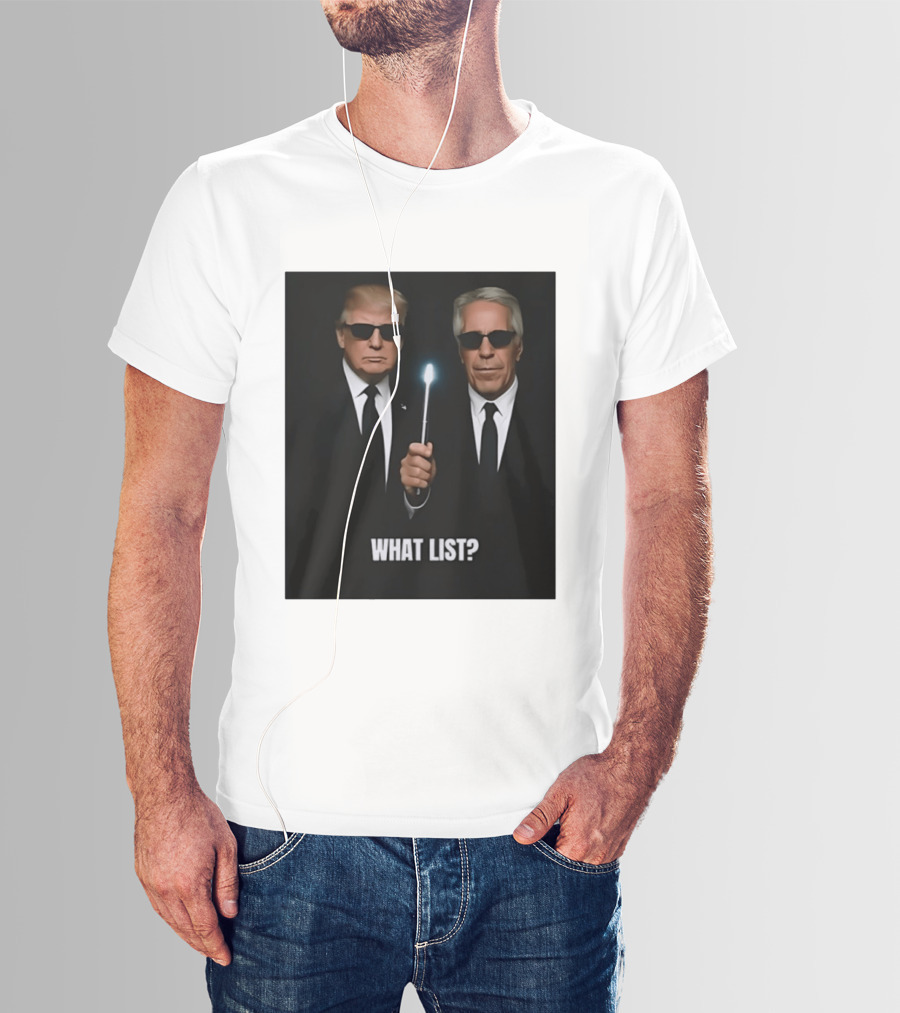 Donald Trump Jeffrey Epstein What List Men In Black T-Shirt