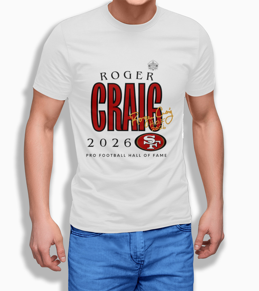Roger Craig San Francisco 49ers 2026 Pro Football Hall Of Fame Induction NFL HOF T-Shirt