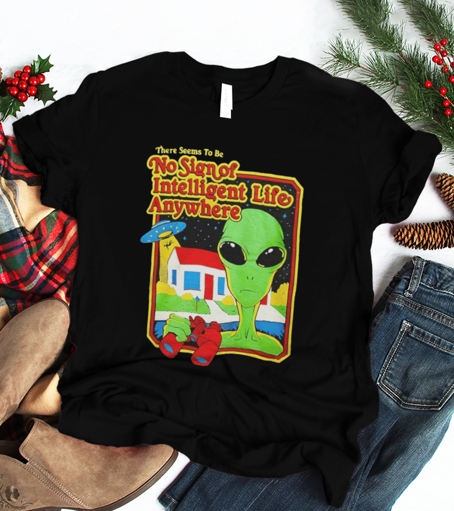 There Seems To Be No Sign Of Intelligent Life Anywhere Alien Green Martian Binoculars Retro Comic T-Shirt