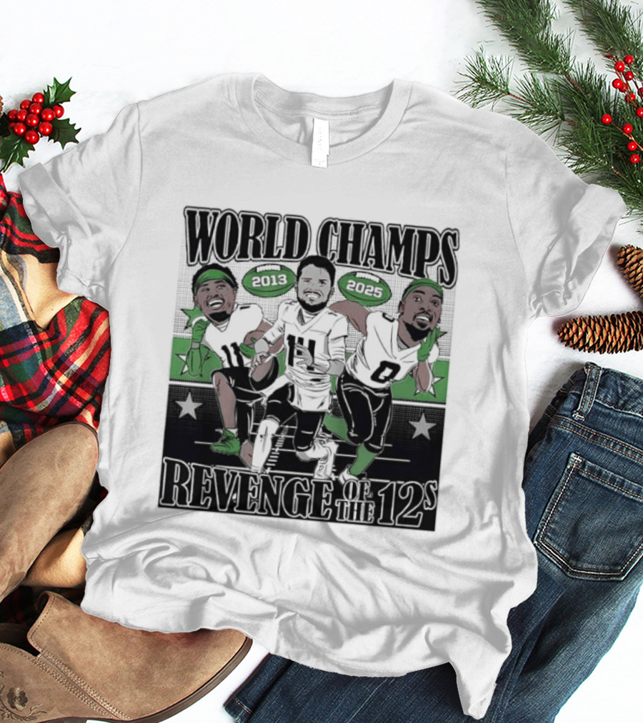 World Champs 2013 2025 Revenge Of The 12s Football Players Meme T-Shirt