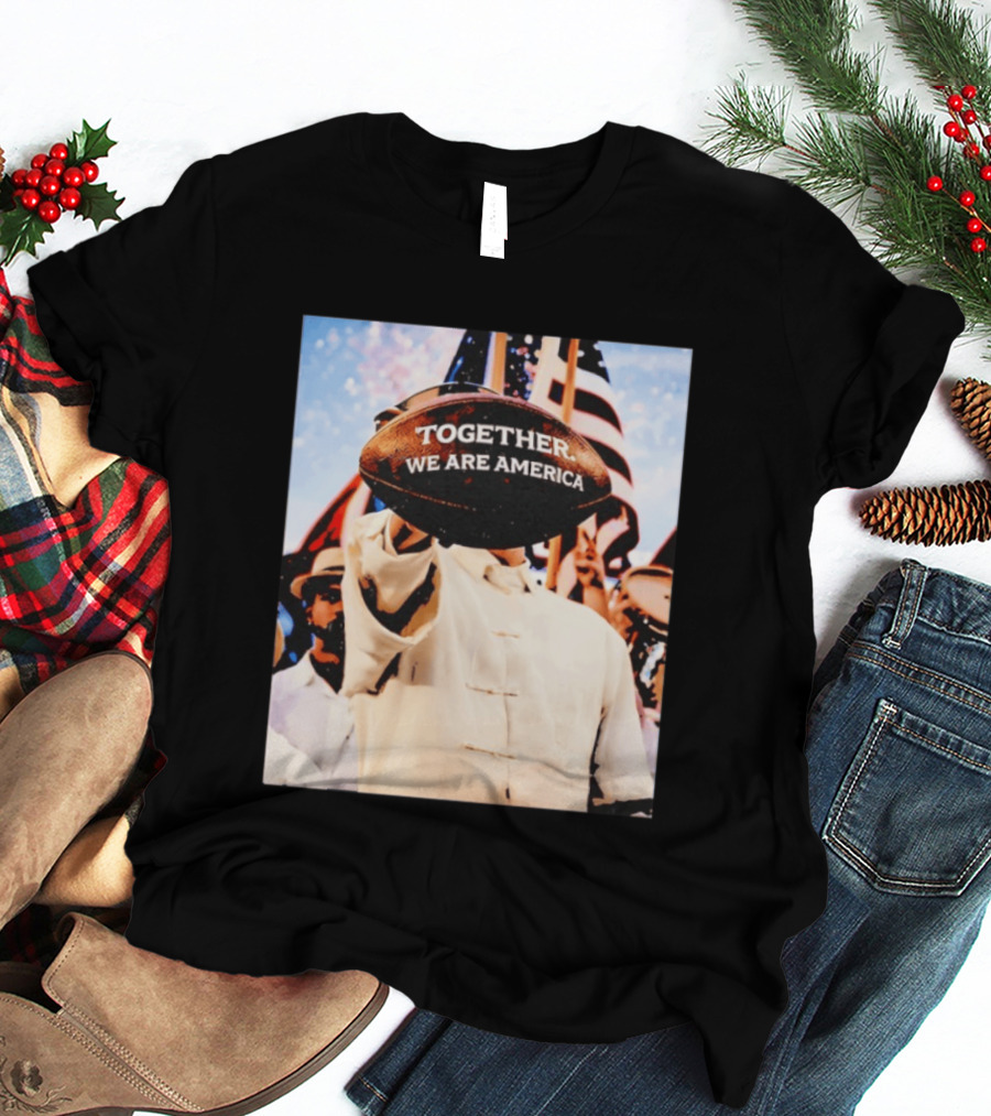 Together We Are America Bad Bunny Football T-Shirt