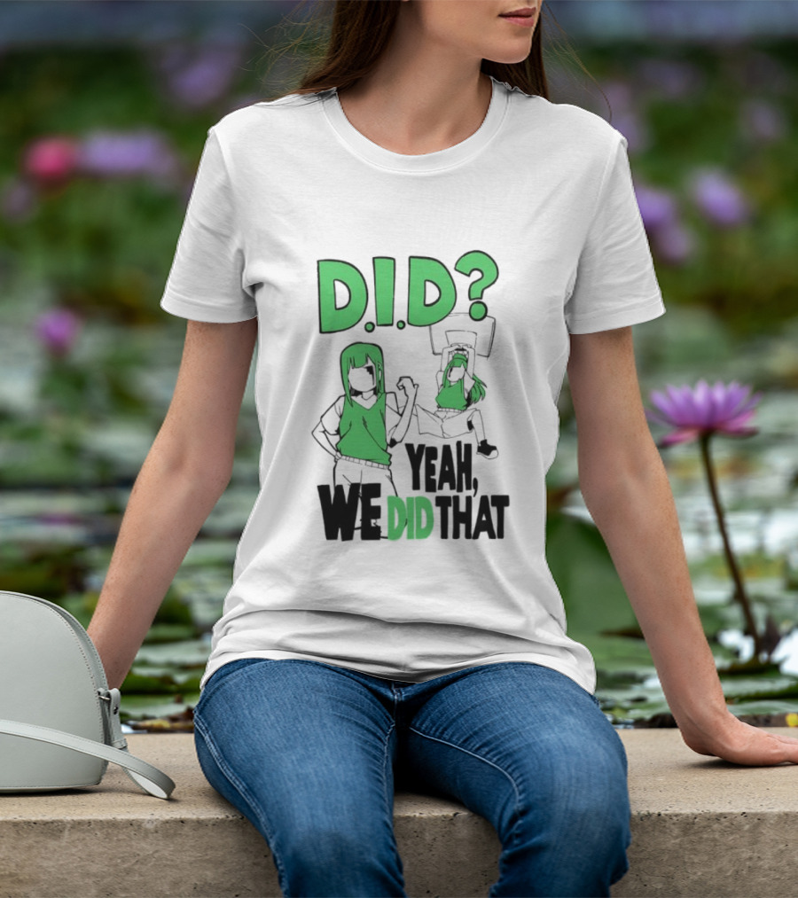DID Yeah We Did That Bold Green Anime Characters T-Shirt
