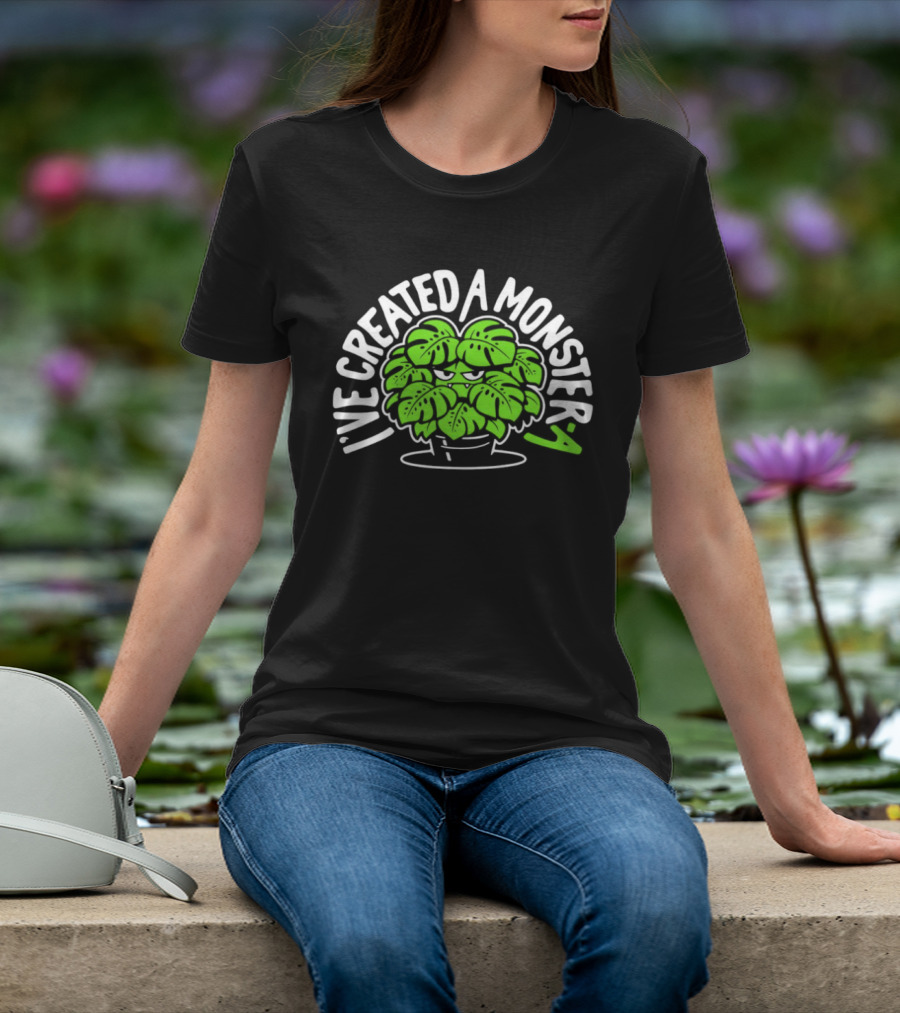 I've Created A Monster Plant Pot Cartoon Monster Plant T-Shirt