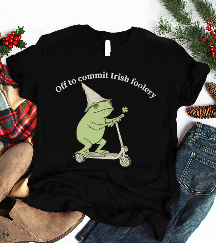 Off To Commit Irish Foolery Frog On Scooter St Patrick's Day T-Shirt